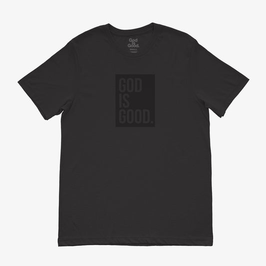 "GOD IS GOOD" TEE (BLACK/BLACK)